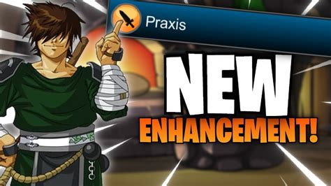 I got the NEW Forge Enhancement: Praxis! in AQWorlds!.